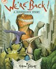 We're Back! A Dinosaur's Story (Paperback)
