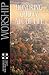 Worship: Honoring God in All of Life (Foundations for Christian Living Series)