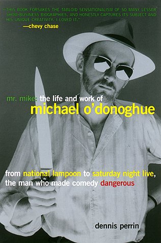 Mr. Mike: The Life and Work of Michael O'Donoghue (Paperback)