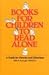 Books for Children to Read Alone: A Guide for Parents and Librarians