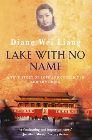 Lake With No Name : A True Story of Love and Conflict in Modern China (Paperback)