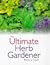 Ultimate Herb Gardener