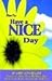 How to Have a Nice Day