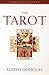 The Tarot: The Origins, Mea...