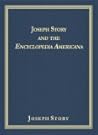 Joseph Story And the Encyclopedia Americana