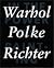 In the Power of Painting 1: Warhol, Polke, Richter