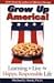 Grow Up America!
