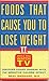 Foods That Cause You to Lose Weight II: While You Watch TV
