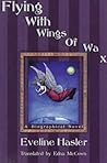 Flying With Wings of Wax: The Story of Emily Kempin-Spyri