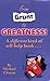 From Grunt to Greatness by Michael Charest