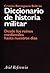 Diccionario de historia militar (Spanish Edition)