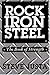 Rock, Iron, Steel by Steve Justa