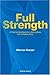 Full Strength: A Training Handbook for a Strong Back and a Healthy Body