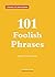 101 Foolish Phrases (Vocabula 101 Series Handbooks)