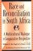 Race and Reconciliation in ...