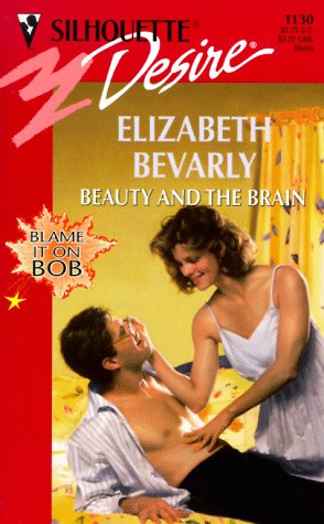 Beauty and the Brain (Blame It on Bob #2)