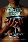 Black Magick Woman: The Sinister Side Of The Song Of Solomon (Paperback)