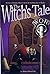 The Witch's Tale: Stories o...