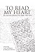 To Read My Heart: The Journ...