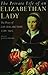 The Private Life of an Elizabethan Lady: The Diary of Lady Margaret Hoby, 1599–1605