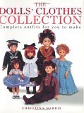 The Dolls Clothes Collection: Complete Outfits for You to Make (Paperback)