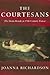 The Courtesans by Joanna Richardson The Courtesans by Joanna Richardson
