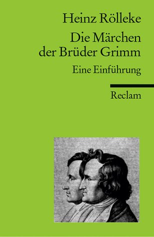 Die Märchen der Brüder Grimm. Eine Einführung (Mass Market Paperback)