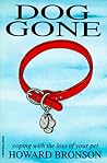 Dog Gone: Coping With the Loss of a Pet Dog Gone: Coping With the Loss of a Pet