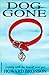 Dog Gone by Howard Bronson Dog Gone by Howard Bronson