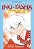 Inu-Yasha : A Feudal Fairy Tale, Vol. 7