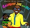Rainbow Joe and Me
