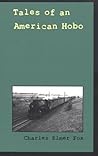 Tales of an American Hobo by Charles Elmer Fox