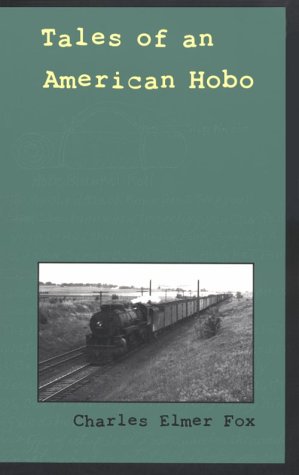 Tales of an American Hobo (Singular Lives)