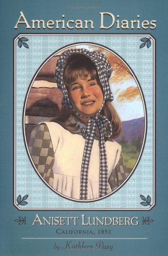 Anisett Lundberg: California, 1851 (Paperback)