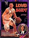Long Shot: Steve Nash's Journey to the Nba Long Shot: Steve Nash's Journey to the Nba