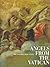 The Invisible Made Visible: Angels from the Vatican