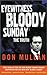 Eyewitness Bloody Sunday by Don Mullan