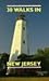 30 Walks in New Jersey