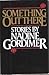 Something out There by Nadine Gordimer