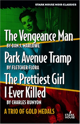 The Vengeance Man/Park Avenue Tramp/The Prettiest Girl I Ever Killed (A Trio of Gold Medals)