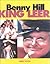Benny Hill, King Leer by Jeremy Novick