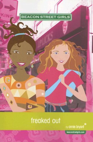 Freaked Out (Beacon Street Girls, #7)