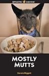 Mostly Mutts (Amazing Photos) Mostly Mutts (Amazing Photos)