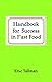 Handbook for Success in Fas...