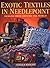 Exotic Textiles in Needlepoint: Designs from Around the World