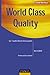 World Class Quality : Les 7 outils Shainin de la qualité