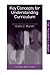 Key Concepts for Understanding Curriculum (Teachers' Library)