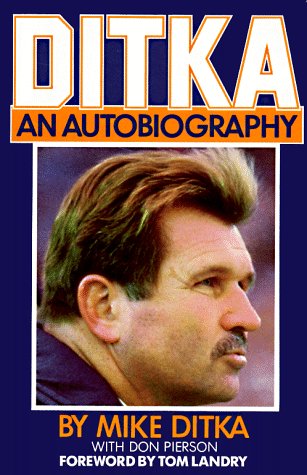 Ditka: An Autobiography (Hardcover)