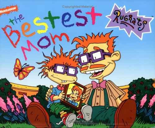 The Bestest Mom (Nickelodeon Rugrats)