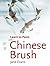 Chinese Brush (Collins Learn to Paint)